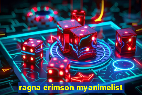 ragna crimson myanimelist